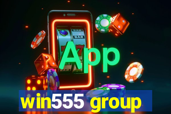 win555 group